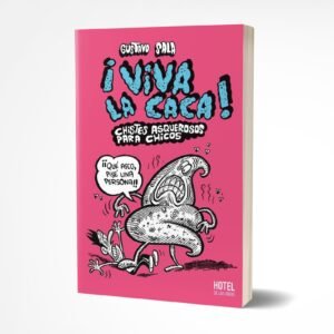 ¡Viva la caca!